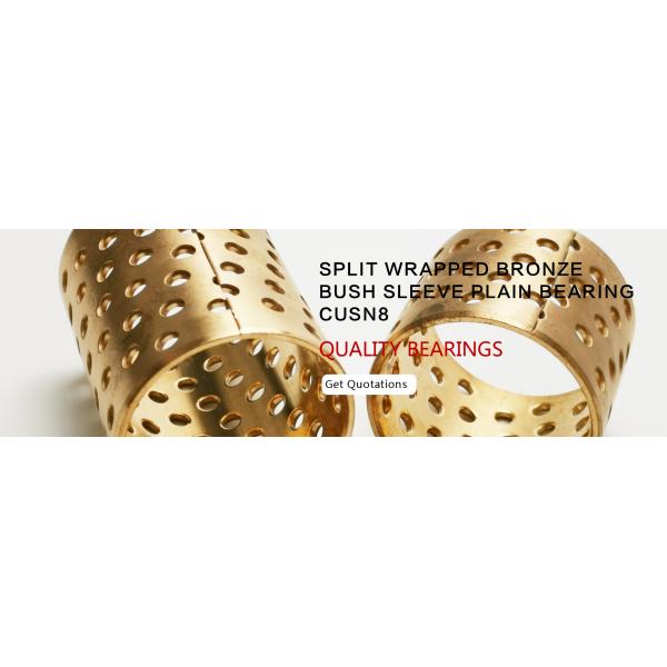 SPLIT WRAPPED BRONZE BUSHINGS