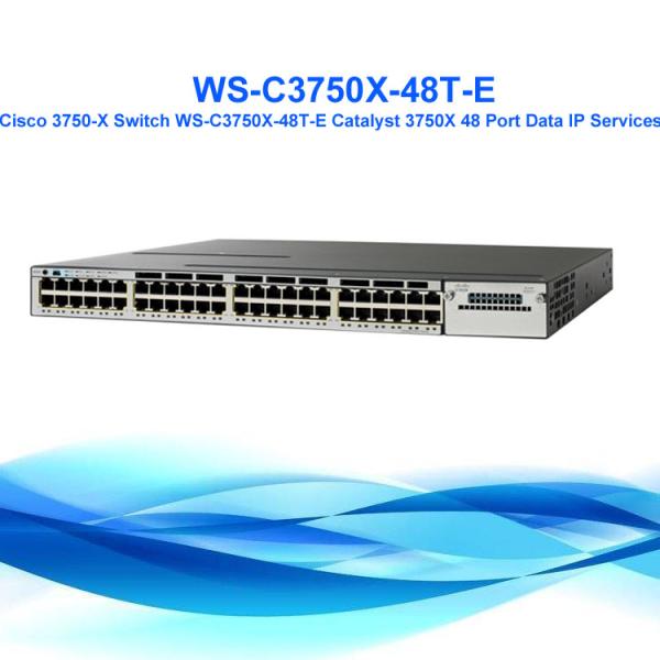 Data IP Services Cisco Network Switch WS-C3750X-48T-E Catalyst 3750X 48 Port